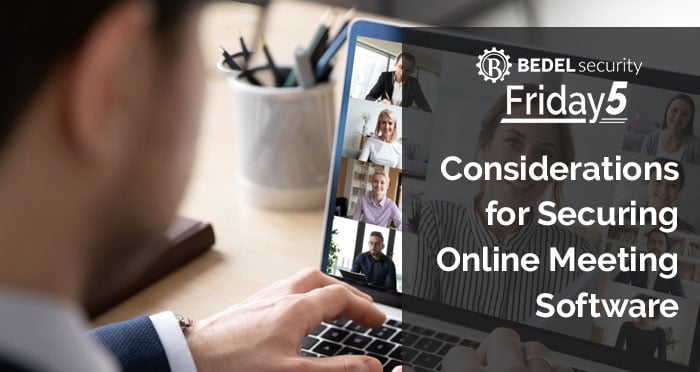 Considerations for Securing Online Meeting Software