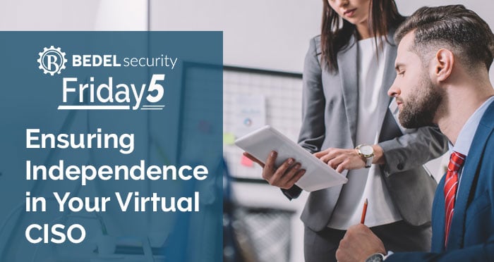 Ensuring Independence in Your Virtual CISO