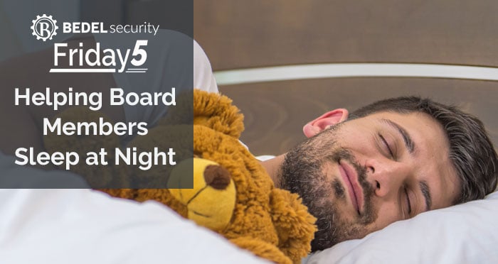 Helping Board Members Sleep at Night