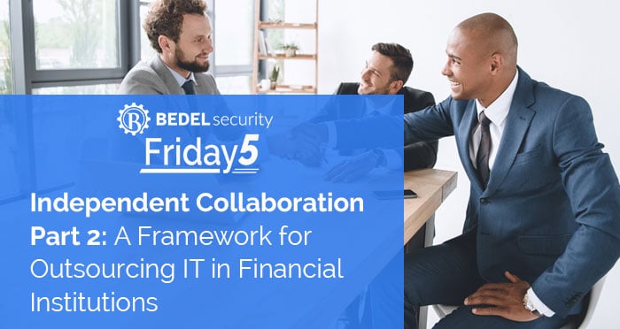 Independent Collaboration Part 2: A Framework for Outsourcing IT in Financial Institutions