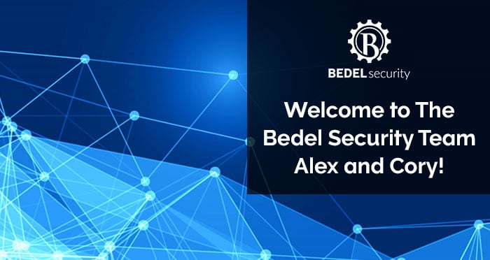 Welcome to the Bedel Security Team Alex & Cory