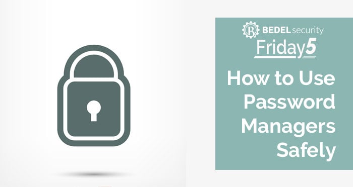 How to Use Password Managers Safely