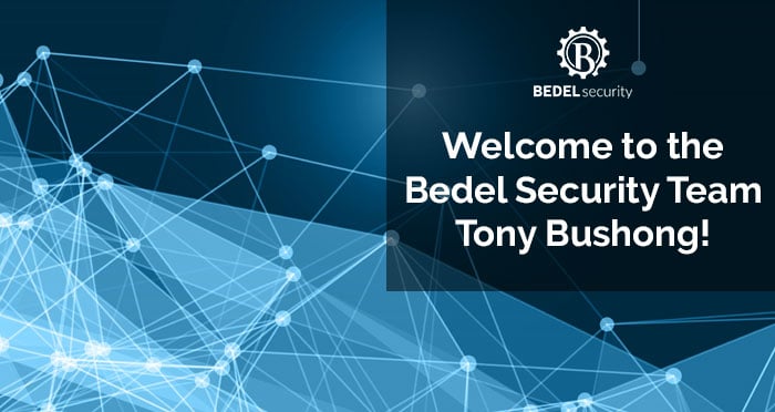 Welcome to the Bedel Security Team Tony Bushong!