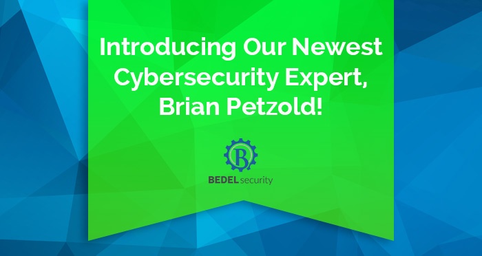 Introducing Our Newest Cybersecurity Expert, Brian Petzold!