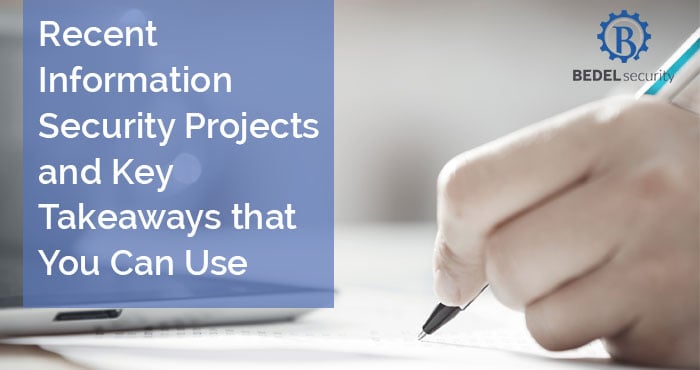 Recent Information Security Projects and Key Takeaways that You Can Use