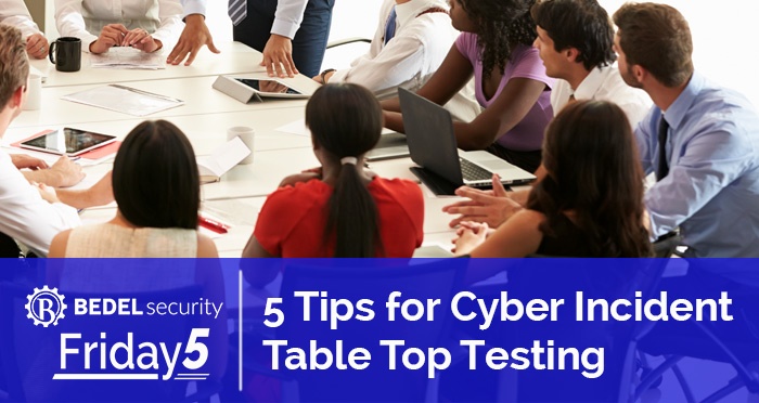 5 Tips for Cyber Incident Table Top Testing