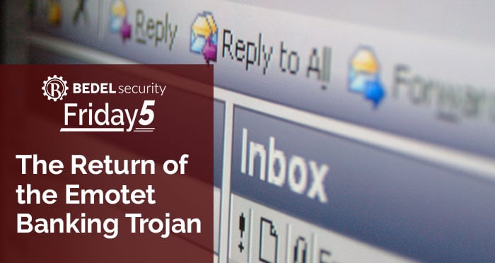 The Return of the Emotet Banking Trojan