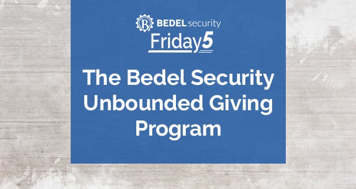 The Bedel Security Unbounded Giving Program